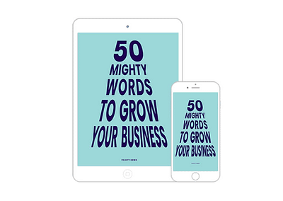 50 Mighty Words To Grow Your Business